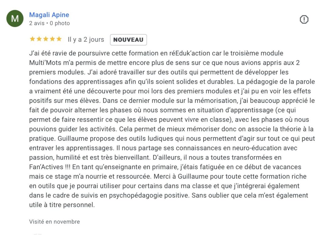 Avis publié par Magali Apine sur la page Google Business de pedagovie suite à la formation RéEDUK'action, pour exprimer son enthousiasme suite à ce parcours de formation